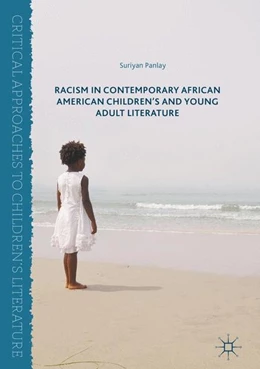Abbildung von Panlay | Racism in Contemporary African American Children's and Young Adult Literature | 1. Auflage | 2016 | beck-shop.de