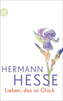 Abbildung von Hesse | Lieben, das ist Glück | 1. Auflage | 2017 | beck-shop.de