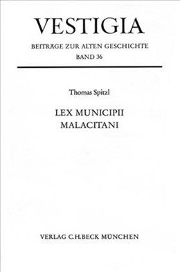 Cover: Spitzl, Thomas, Lex municipii Malacitani