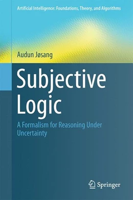 Abbildung von Jøsang | Subjective Logic | 1. Auflage | 2016 | beck-shop.de