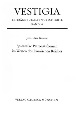 Abbildung von Krause, Jens-Uwe | Spätantike Patronatsformen im Westen des Römischen Reiches | 1. Auflage | 1988 | 38 | beck-shop.de