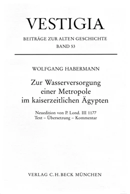 Abbildung von Habermann, Wolfgang | Zur Wasserversorgung einer Metropole im kaiserzeitlichen Ägypten. | 1. Auflage | 2000 | 53 | beck-shop.de