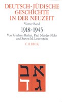 Cover: Barkai, Avraham / Mendes-Flohr, Paul, Deutsch-jüdische Geschichte in der Neuzeit  Bd. 4: Aufbruch und Zerstörung 1918-1945