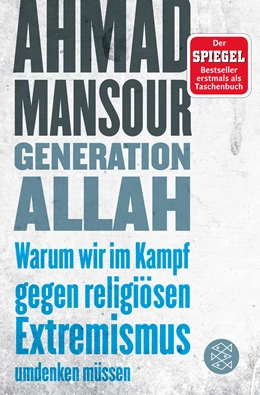 Abbildung von Mansour | Generation Allah. Warum wir im Kampf gegen religiösen Extremismus umdenken müssen | 2. Auflage | 2017 | beck-shop.de