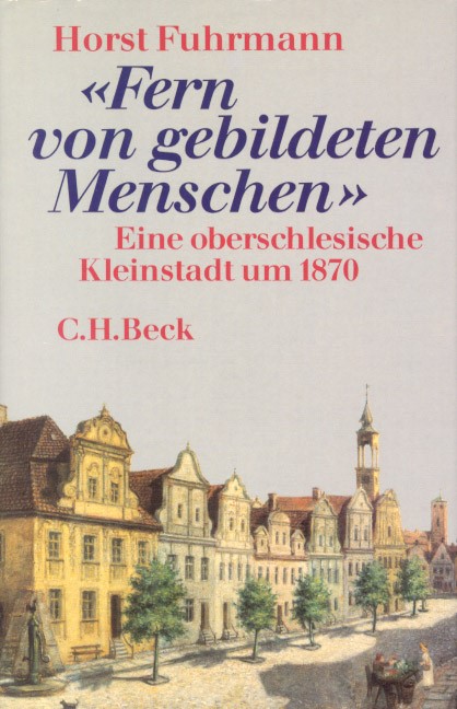 Cover: Fuhrmann, Horst, Fern von gebildeten Menschen