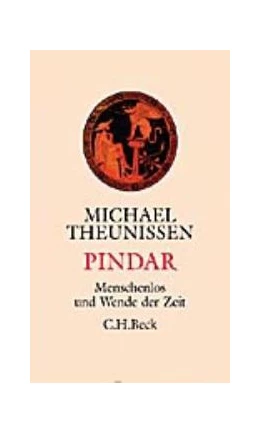Abbildung von Theunissen, Michael | Pindar | 3. Auflage | 2008 | beck-shop.de