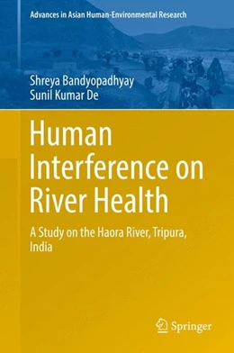 Abbildung von Bandyopadhyay / De | Human Interference on River Health | 1. Auflage | 2016 | beck-shop.de