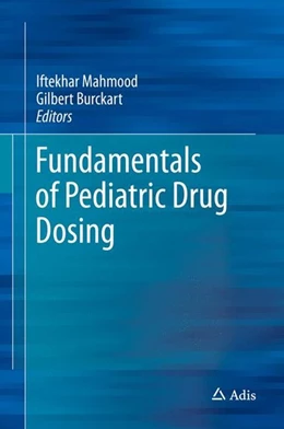 Abbildung von Mahmood / Burckart | Fundamentals of Pediatric Drug Dosing | 1. Auflage | 2016 | beck-shop.de