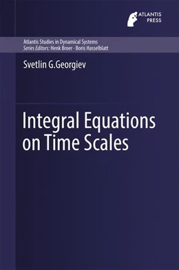 Abbildung von Georgiev | Integral Equations on Time Scales | 1. Auflage | 2016 | beck-shop.de