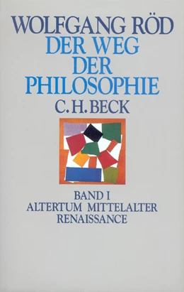 Abbildung von Röd, Wolfgang | Der Weg der Philosophie, Band 1: Altertum, Mittelalter, Renaissance | 1. Auflage | 1994 | beck-shop.de