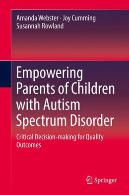 Abbildung von Webster / Cumming | Empowering Parents of Children with Autism Spectrum Disorder | 1. Auflage | 2016 | beck-shop.de