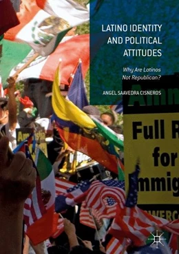 Abbildung von Saavedra Cisneros | Latino Identity and Political Attitudes | 1. Auflage | 2016 | beck-shop.de