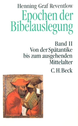 Abbildung von Reventlow, Henning Graf | Epochen der Bibelauslegung Band II: Von der Spätantike bis zum Ausgang des Mittelalters | 1. Auflage | 1994 | beck-shop.de