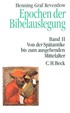 Cover: Reventlow, Henning Graf, Epochen der Bibelauslegung Bd. II: Von der Spätantike bis zum Ausgang des Mittelalters