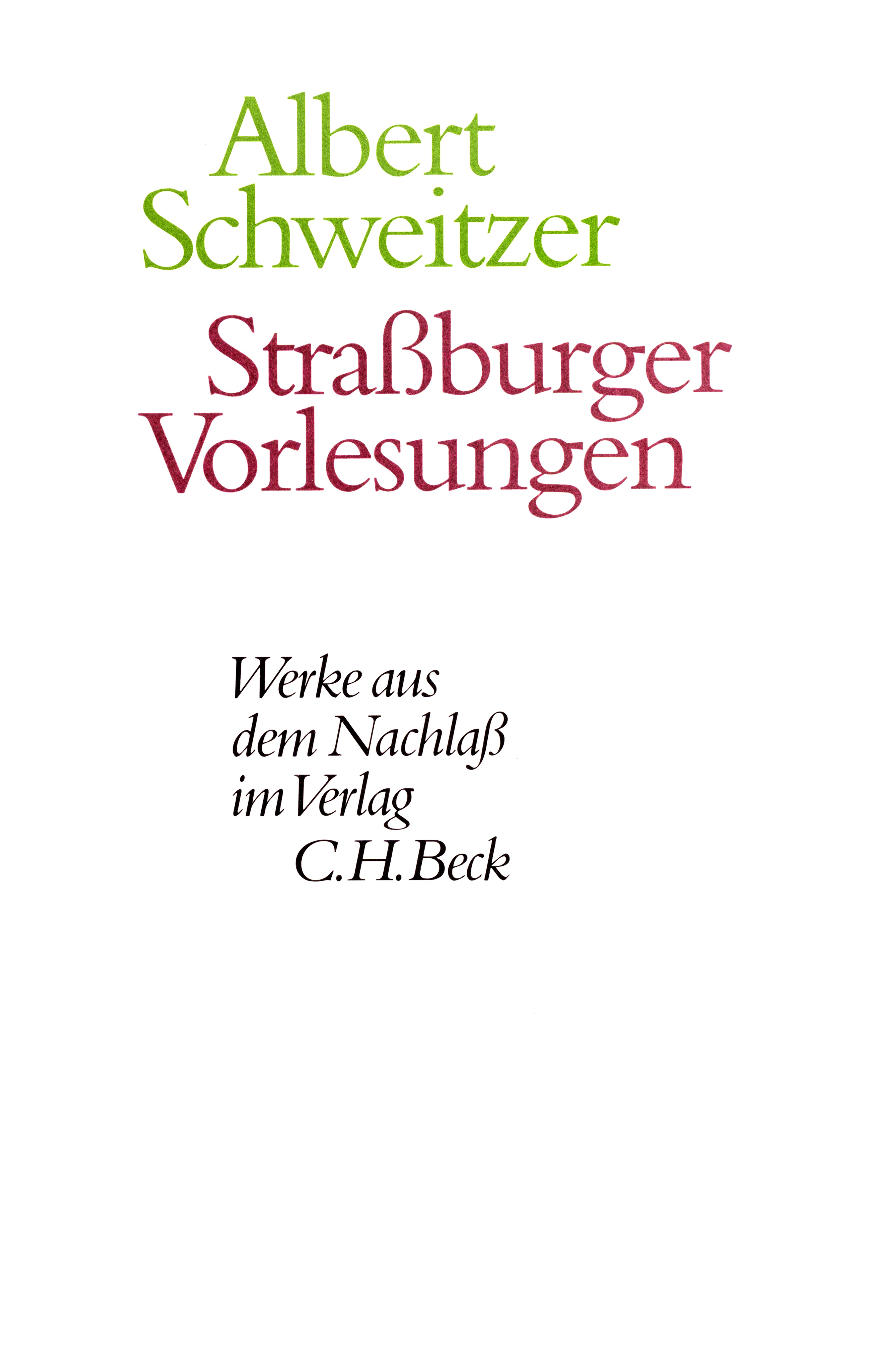 Cover: Schweitzer, Albert, Straßburger Vorlesungen