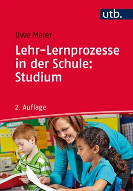 Abbildung von Maier | Lehr-Lernprozesse in der Schule: Studium | 2. Auflage | 2017 | beck-shop.de