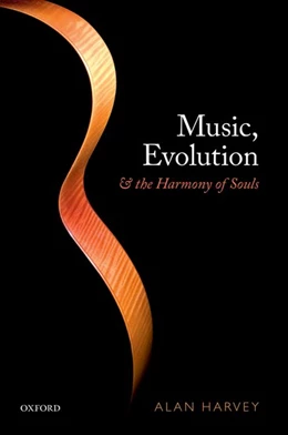 Abbildung von Harvey | Music, evolution, and the harmony of souls | 1. Auflage | 2017 | beck-shop.de