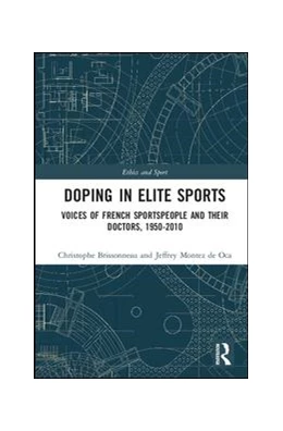 Abbildung von Brissonneau / de Oca | Doping in Elite Sports | 1. Auflage | 2017 | beck-shop.de