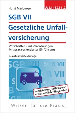 Abbildung von Marburger | SGB VII - Gesetzliche Unfallversicherung | 6. Auflage | 2017 | beck-shop.de