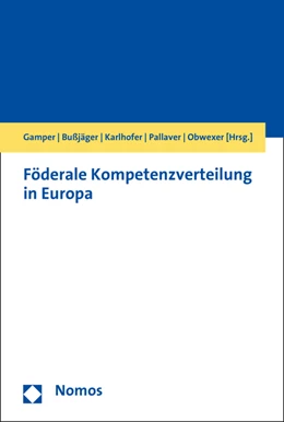 Abbildung von Gamper / Bußjäger | Föderale Kompetenzverteilung in Europa | 1. Auflage | 2016 | beck-shop.de