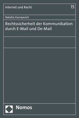 Abbildung von Karniyevich | Rechtssicherheit der Kommunikation durch E-Mail und De-Mail | 1. Auflage | 2016 | 15 | beck-shop.de