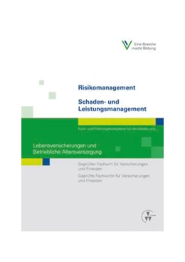 Abbildung von Rossmann / Schlinck | Risikomanagement / Schaden- und Leistungsmanagement - Lebensversicherungen und Betriebliche Altersversorgung | 1. Auflage | 2016 | beck-shop.de
