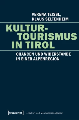 Abbildung von Teissl / Seltenheim | Kulturtourismus in Tirol | 1. Auflage | 2017 | beck-shop.de
