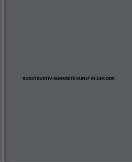 Abbildung von Adler | Konstruktiv-konkrete Kunst in der DDR | 1. Auflage | 2016 | beck-shop.de