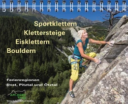 Abbildung von Durner / Gstettner | Sportklettern - Klettersteige - Eisklettern - Bouldern Ferienregionen Imst, Pitztal und Ötztal | 1. Auflage | 2016 | beck-shop.de