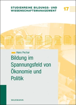 Abbildung von Pechar | Bildung im Spannungsfeld von Ökonomie und Politik | 2. Auflage | 2016 | beck-shop.de