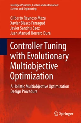 Abbildung von Reynoso Meza / Blasco Ferragud | Controller Tuning with Evolutionary Multiobjective Optimization | 1. Auflage | 2016 | beck-shop.de