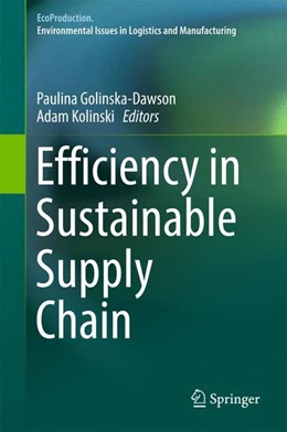 Abbildung von Golinska-Dawson / Kolinski | Efficiency in Sustainable Supply Chain | 1. Auflage | 2016 | beck-shop.de
