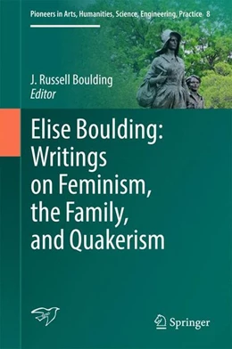 Abbildung von Boulding | Elise Boulding: Writings on Feminism, the Family and Quakerism | 1. Auflage | 2016 | beck-shop.de