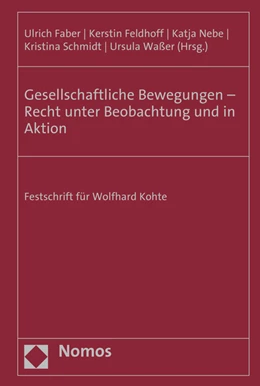 Abbildung von Faber / Feldhoff | Gesellschaftliche Bewegungen - Recht unter Beobachtung und in Aktion | 1. Auflage | 2016 | beck-shop.de