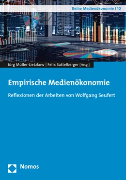 Abbildung von Müller-Lietzkow / Sattelberger | Empirische Medienökonomie | 1. Auflage | 2016 | beck-shop.de