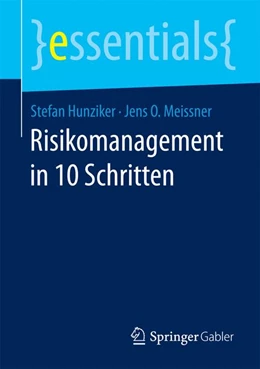 Abbildung von Hunziker / Meissner | Risikomanagement in 10 Schritten | 1. Auflage | 2016 | beck-shop.de