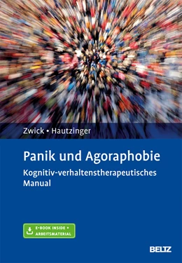 Abbildung von Zwick / Hautzinger | Panik und Agoraphobie | 1. Auflage | 2017 | beck-shop.de