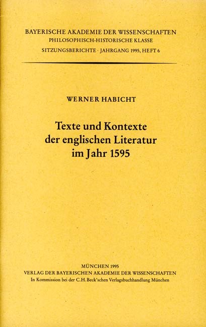 Cover: Habicht, Werner, Texte und Kontexte der englischen Literatur im Jahr 1595