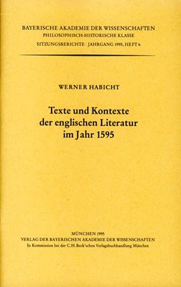Cover: Habicht, Werner, Texte und Kontexte der englischen Literatur im Jahr 1595