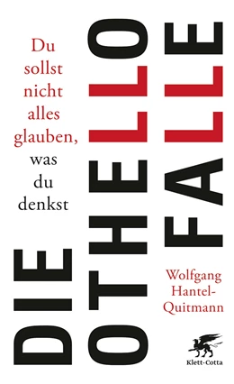 Abbildung von Hantel-Quitmann | Die Othello-Falle | 1. Auflage | 2017 | beck-shop.de