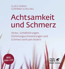 Abbildung von Derra / Schilling | Achtsamkeit und Schmerz | 5. Auflage | 2017 | beck-shop.de