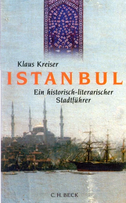 Abbildung von Kreiser, Klaus | Istanbul | 1. Auflage | 2001 | beck-shop.de