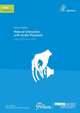 Abbildung von Heller | Natural Interaction with Audio Playback: Tapping Physical Skills | 1. Auflage | 2016 | beck-shop.de