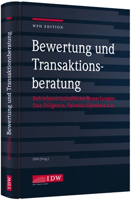 Abbildung von WPH Edition: Bewertung und Transaktionsberatung | 1. Auflage | 2018 | beck-shop.de
