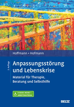 Abbildung von Hoffmann / Hofmann | Anpassungsstörung und Lebenskrise | 2. Auflage | 2017 | beck-shop.de