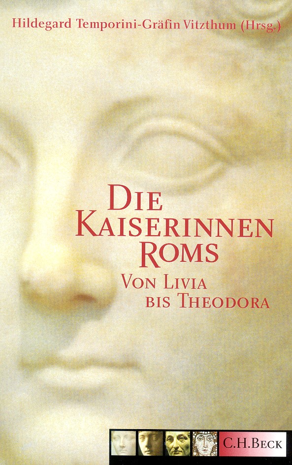 Cover: Temporini-Vitzthum, Hildegard Gräfin, Die Kaiserinnen Roms