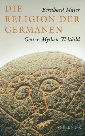 Cover: Bernhard Maier, Die Religion der Germanen