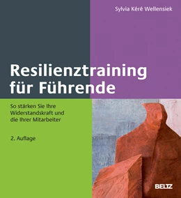 Abbildung von Wellensiek | Resilienztraining für Führende | 2. Auflage | 2017 | beck-shop.de