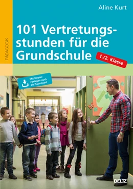 Abbildung von Kurt | 101 Vertretungsstunden für die Grundschule 1./2. Klasse | 1. Auflage | 2017 | beck-shop.de