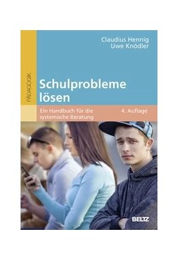 Abbildung von Hennig / Knödler | Schulprobleme lösen | 4. Auflage | 2017 | beck-shop.de